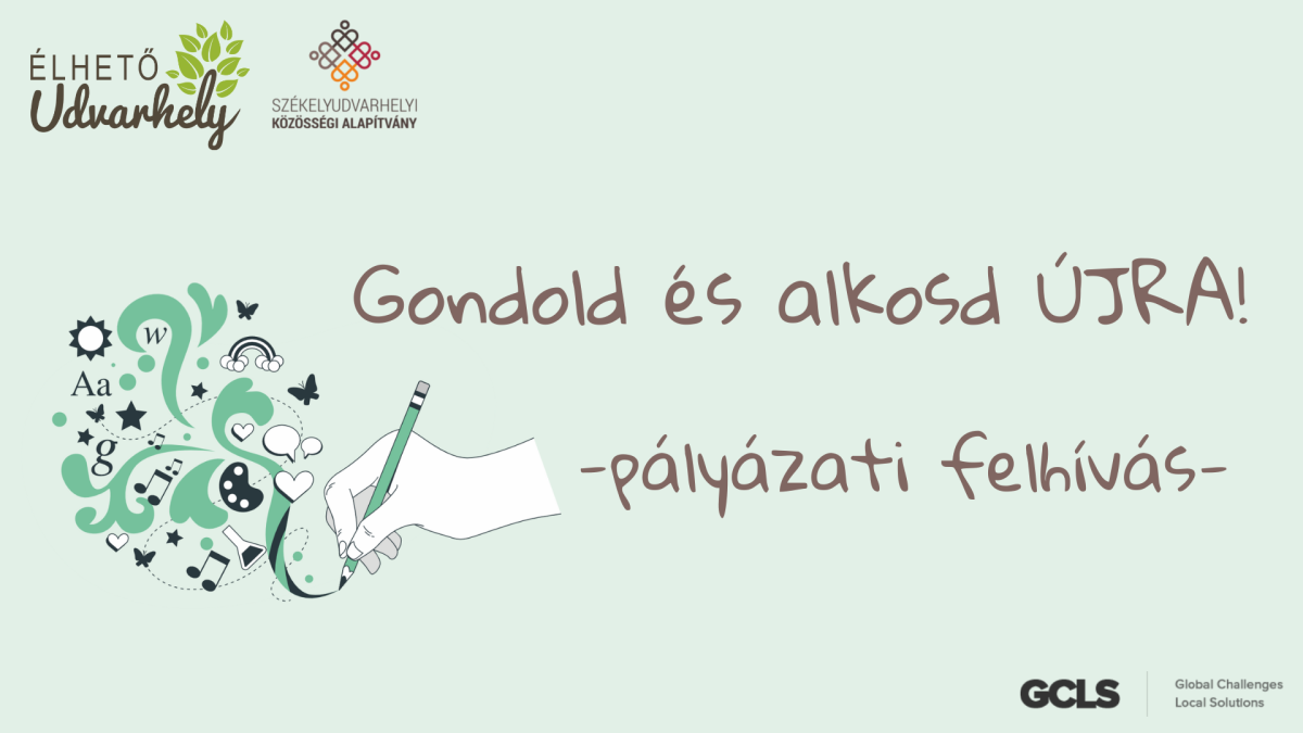 Gondold és alkosd újra! – pályázati felhívás